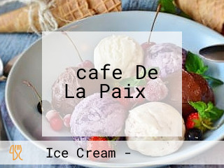 ‪cafe De La Paix‬