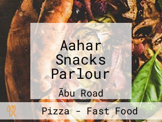 Aahar Snacks Parlour