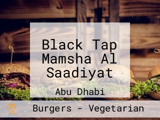 Black Tap Mamsha Al Saadiyat