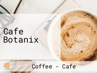 Cafe Botanix