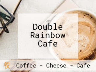 Double Rainbow Cafe