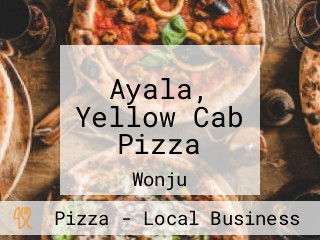 Ayala, Yellow Cab Pizza