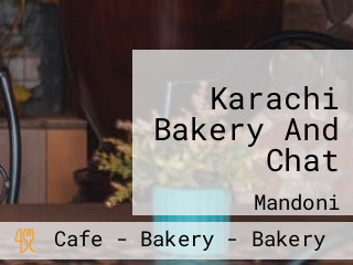 Karachi Bakery And Chat