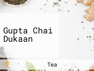 Gupta Chai Dukaan