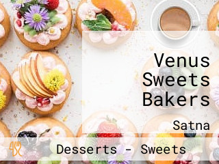 Venus Sweets Bakers