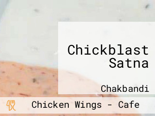 Chickblast Satna