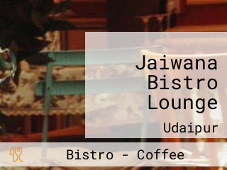 Jaiwana Bistro Lounge