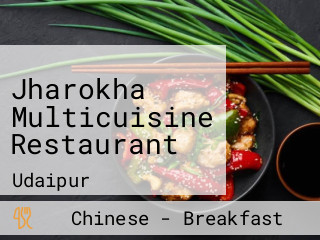 Jharokha Multicuisine Restaurant