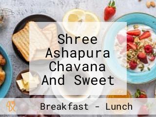 Shree Ashapura Chavana And Sweet Mart Karoti