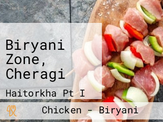 Biryani Zone, Cheragi