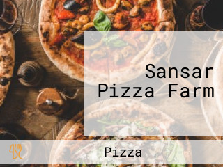 Sansar Pizza Farm