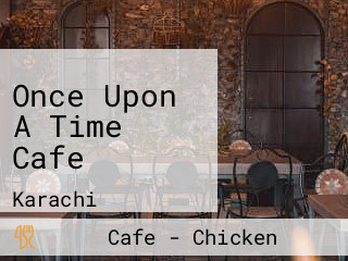 Once Upon A Time Cafe