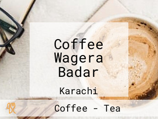 Coffee Wagera Badar