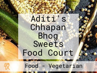 Aditi's Chhapan Bhog Sweets Food Court