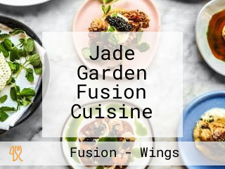 Jade Garden Fusion Cuisine