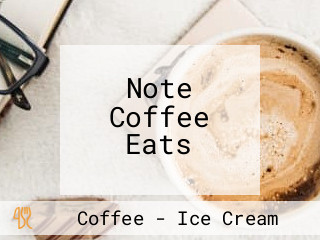 Note Coffee Eats