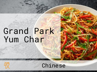 Grand Park Yum Char