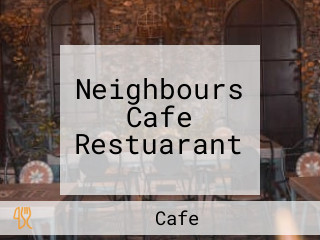 Neighbours Cafe Restuarant