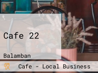 Cafe 22