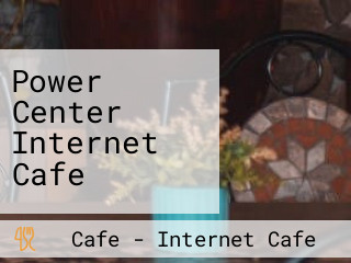 Power Center Internet Cafe