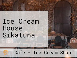 Ice Cream House Sikatuna