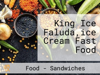 King Ice Faluda,ice Cream Fast Food