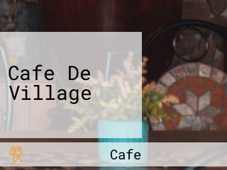 Cafe De Village