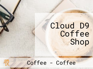 Cloud D9 Coffee Shop