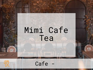 Mimi Cafe Tea