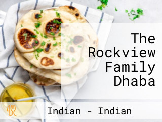 The Rockview Family Dhaba