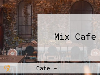 Mix Cafe