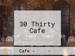 30 Thirty Cafe