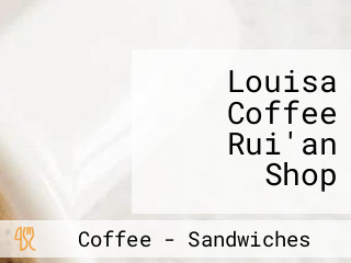 Louisa Coffee Rui'an Shop