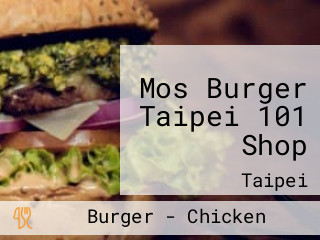 Mos Burger Taipei 101 Shop