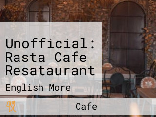 Unofficial: Rasta Cafe Resataurant