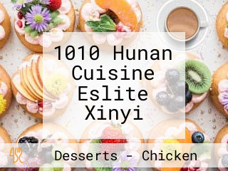 1010 Hunan Cuisine Eslite Xinyi