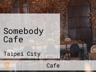 Somebody Cafe