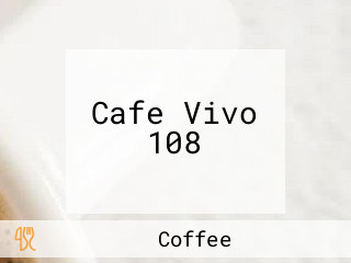 Cafe Vivo 108