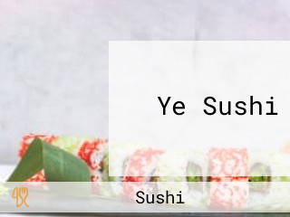 Ye Sushi