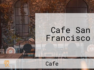 Cafe San Francisco