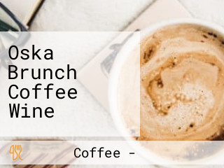 Oska Brunch Coffee Wine