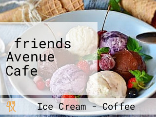 ‪friends Avenue Cafe‬