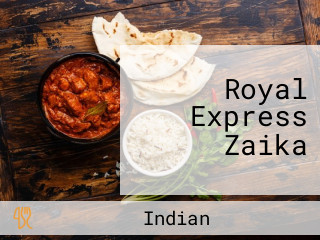 Royal Express Zaika