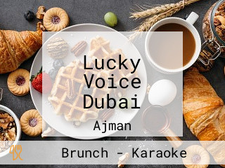 Lucky Voice Dubai