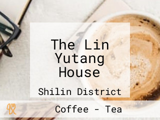 The Lin Yutang House