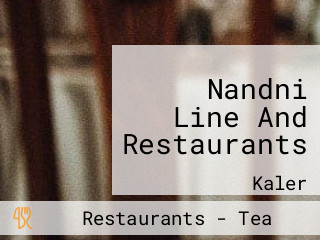 Nandni Line And Restaurants