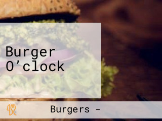 Burger O’clock