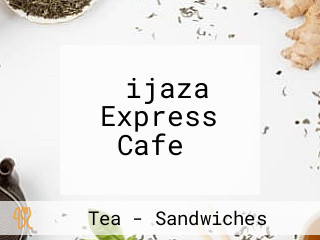 ‪ijaza Express Cafe‬