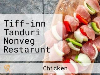 Tiff-inn Tanduri Nonveg Restarunt