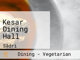 Kesar Dining Hall